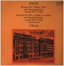 LP - Bach / I Musici - Konzert Für Violine, Oboe Und Streichorchester D-moll Bwv 1060 / Konzert Für Flöte, Violine, Cembalo Und Streichorchester A-moll Bwv 1044