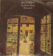 LP - Bach - Konzert im Bach-Haus Eisenach