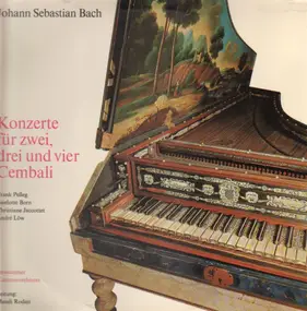 J. S. Bach - Konzerte für zwei, drei und vier Cembali (Mendi Rodan)
