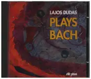 Bach - Lajos Dudas Plays Bach Vol. 1