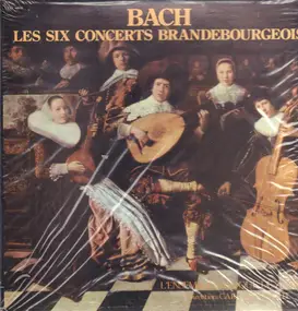 J. S. Bach - Les Six Concertos Brandebourgeois