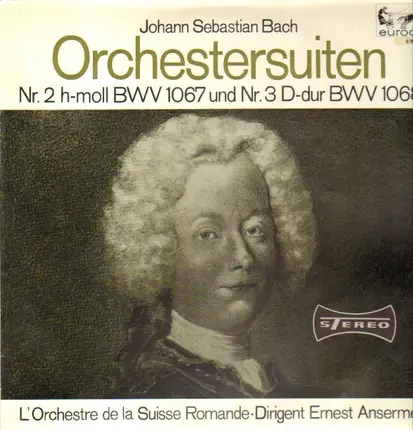 Bach/ L'orchestre de la Suisse Romande, E. Ansermet - Orchestersuiten- Nr.2 h-moll BWV 1067*Nr.3 D-dur BWV 1068