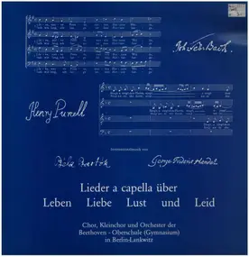 J. S. Bach - Lieder a capella über Leben Liebe Lust und Leid