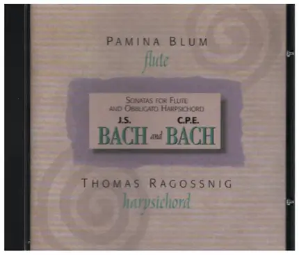 Bach / Pamina Blum / Thomas Ragossnig - Sonatas for Flute and Obbligato Harpsichord