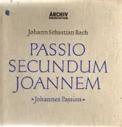 Bach - Passio Secundum Joannem (Johannes-Passion)