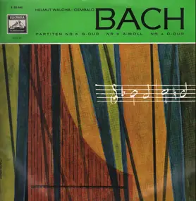 J. S. Bach - Partiten Nr. 5 G-dur / Nr 3 A-moll / Nr 4 D-dur