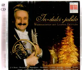 J. S. Bach - In dulci jubilo - Weihnachten mit Ludwig Güttler