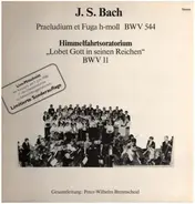 Bach - Präludium und Fuge BWV 544 / Himmelfahrtsoratorium "BWV 11
