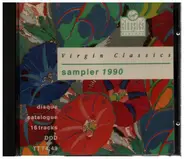 Bach / Ravel / Shostakovich / Mozart a.o. - Virgin Classics Sampler 1990