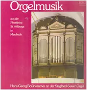 Bach / Rheinberger / Reger / Vierne a.o. - Orgelmusik aus der Pfarrkirche St. Walburge in Meschede