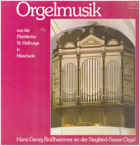 J. S. Bach - Orgelmusik aus der Pfarrkirche St. Walburge in Meschede