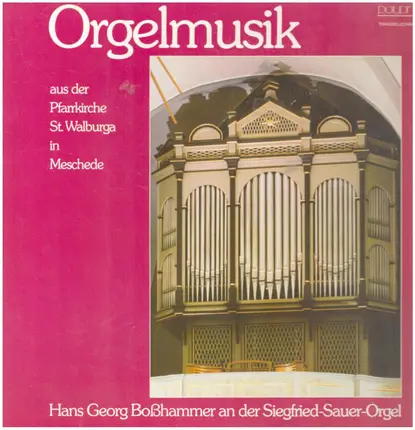 Bach / Rheinberger / Reger / Vierne a.o. - Orgelmusik aus der Pfarrkirche St. Walburge in Meschede