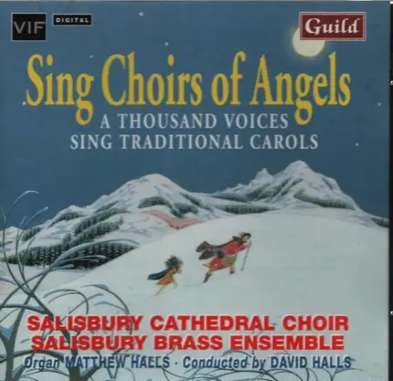 Bach / Sullivan / Gruber a.o. - Sing Choirs of Angels