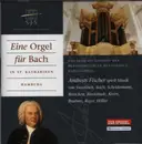 CD - Bach / Sweelinck / Krebs / Brahms a.o. - Eine Orgel für Bach