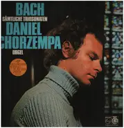 Bach / Daniel Chorzempa - Sämtliche Triosonaten