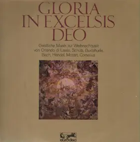J. S. Bach - Gloria in excelsisd deo - Geistl. Musik zur Weihnachtszeit