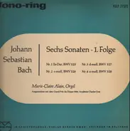 Bach - Sechs Sonaten - 1. Folge (Marie-Claire Alain, Orgel)