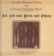 LP - Bach - Sei Lob und Preis mit Ehren