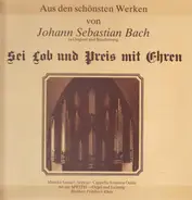 Bach - Sei Lob und Preis mit Ehren