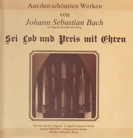 J. S. Bach - Sei Lob und Preis mit Ehren