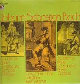 J. S. Bach - Sonaten für Flauto Traverso und Cembalo Obligato, - und Basso Continuo