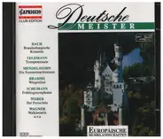 Bach / Telemann / Mendelssohn / Brahms a.o. - Deutsche Meister