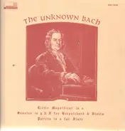 Bach - The Unknown Bach