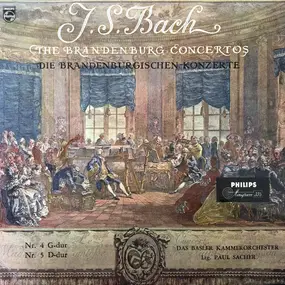 J. S. Bach - The Brandenburg Concertos Nos. 4 And 5