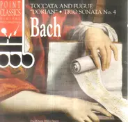 Bach - Toccata And Fugue 'Dorian' • Trio Sonata No. 4