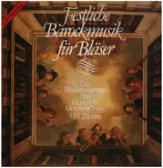 Bach / Torri / Monteverdi a.o. - Festliche Barockmusik Für Bläser