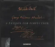 Bach/ Handel/ Trevor Pinnock/ Kenneth Gilbert/ Lars Ulrik Mortesen/ Nicholas Kraemer - A Passion For Perfection