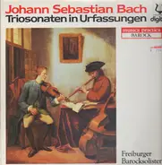 Bach - Triosonaten in Urfassungen