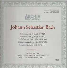 J. S. Bach - Triosonate Nr.1 Es-dur, Nr.6 G-dur, Präludium und Fuge C-durm A-dur