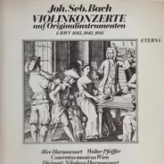 Bach - Violinkonzerte auf Originalinstrumenten