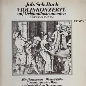 J. S. Bach - Violinkonzerte auf Originalinstrumenten