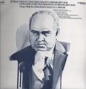 Bach / Viotti - Violin concerto no.1 in A minor, concerto for two violins in D minor a.o.