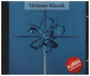 Bach / Vivaldi / Benda / Friedrich der Große - Virtuose Klassik