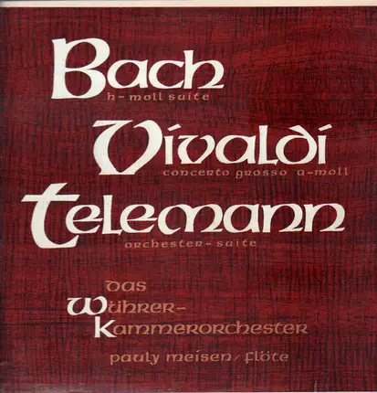 Bach / Vivaldi / Telemann - h-moll suite / Concerto grosso a-moll / Orch-suite