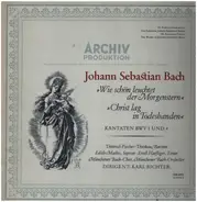 Bach - Wie schön leuchtet der Morgenstern / Christ lag in Todesbanden