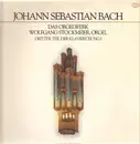 LP - Bach / Wolfgang Stockmeier - Das Orgelwerk - Dritter Teil der Klavierübung I