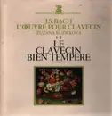Double LP - Bach / Zuzana Růžičková - Le Clavecin Bien Tempére, Premier Livre - Gatefold Sleeve