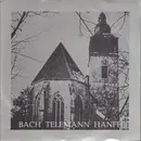 LP - Bach, Telemann, Hanff - Ich will den Herren loben / Triosonate g-moll / Fantasie G-Dur