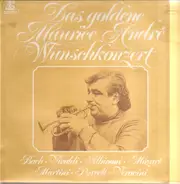 Bach, Vivaldi, Albinoni - Das Goldene Maurice-André Wunschkonzert