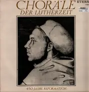 Bach,  Weckmann, Walter, a.o - Choräle Der Lutherzeit (450 Jahre Reformation)