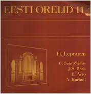 Bach, Arro, Karindi - Eesti Orelid 11