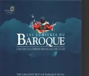Bach, Biber, Caccini, Cavalli, Corelli, Telemann, Van Eyck, Vivaldi a.o. - Les Lumieres Du Baroque - Une Encyclopedie Musicale En 15 CD