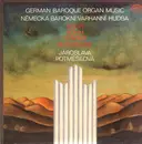 LP - Bach, Böhm, Tunder, Buxtehude - German Baroque Organ Music - Jaroslava Potmesilova