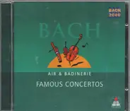 Bach, Giovanni Antonini, Gustav Leonhardt, Nikolaus Harnoncourt - Air & Badinerie - Famous Concertos
