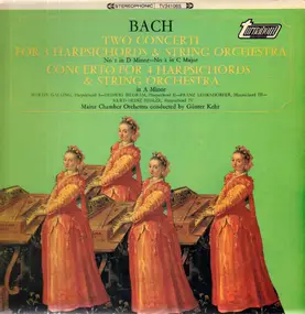 J. S. Bach - Two Concerti For 3 Harpsichords & String Orchestra / Concerto For 4 Cembali & String Orchestra