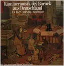 LP - Bach, Händel, Teleman / Die Deutschen Barocksolisten - Kammermusik des Barock aus Deutschland
